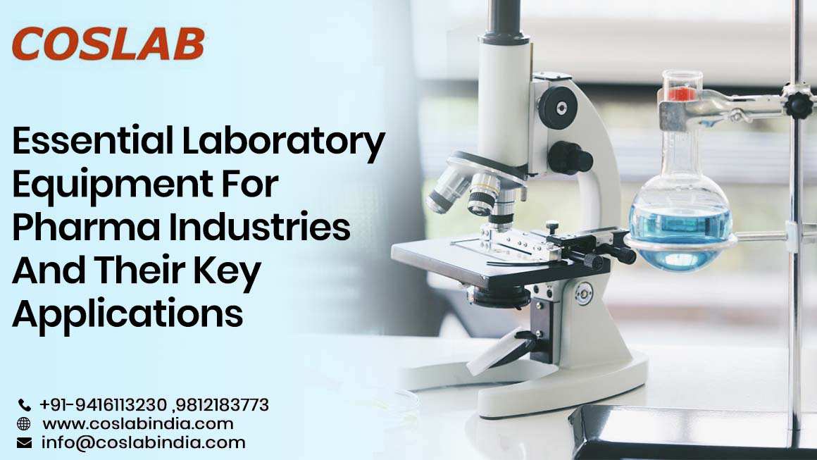 Essential Laboratory Equipment For Pharma Industries And Their Key Applications